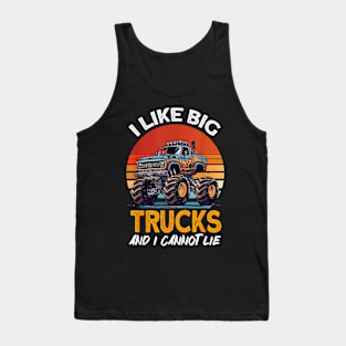 I Like Big Trucks And I Cannot Lie Monster Truck Tank Top